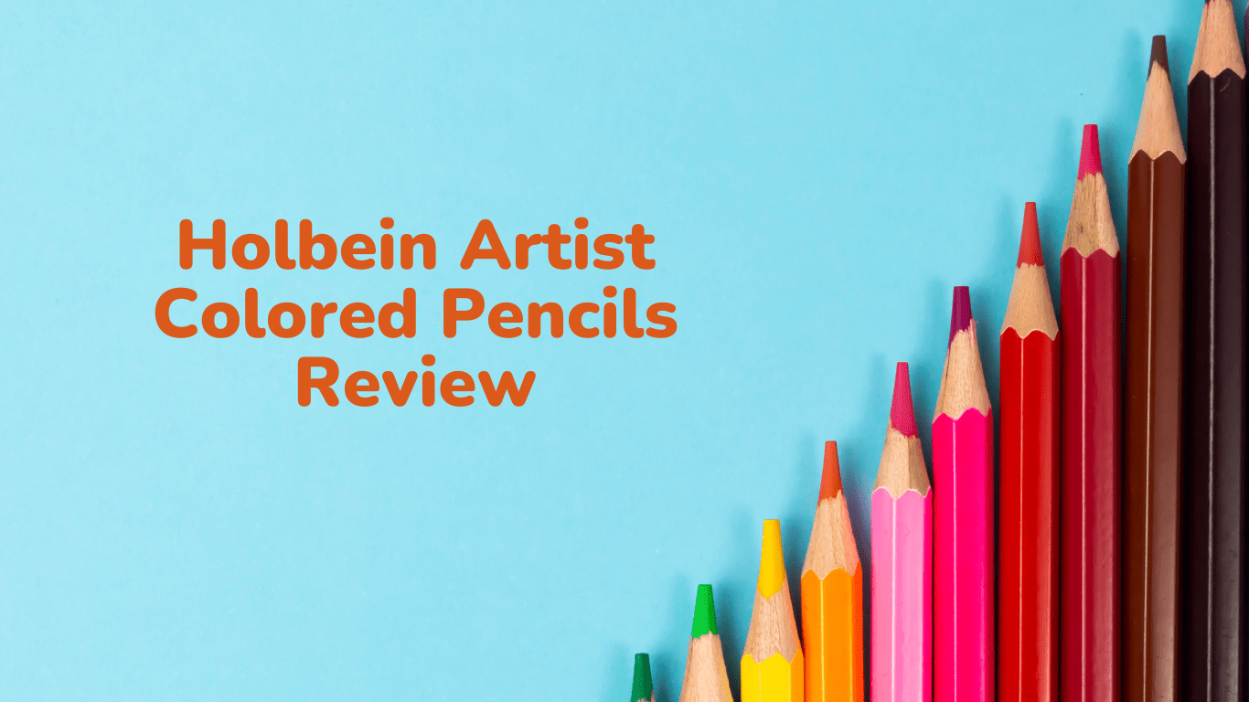 Holbein Artist Colored Pencils Review